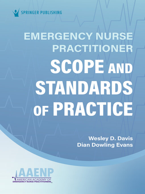 Title details for Emergency Nurse Practitioner Scope and Standards of Practice by Wesley Davis - Available